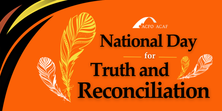 National Day for Truth and Reconciliation 2025 | ACFO-ACAF